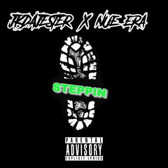 Steppin (feat. Nue Era)