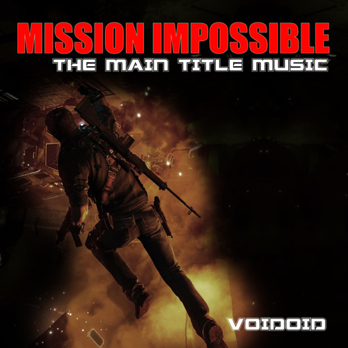 Stream Voidoid Listen To Mission Impossible Theme Playlist Online For