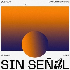 Sin Señal (Acap Hype)- Quevedo Ft Ovy On The Drums  - [DexM!x Edition] - 5Vrs