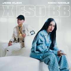 X ESO BB - Jere Klein, Nicki Nicole