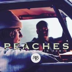 Justin Bieber - Peaches (Robin Benjamin Remix) Ft. Daniel Caesar, Giveon