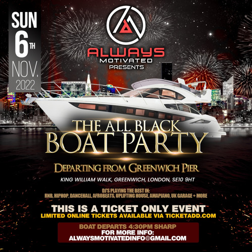 Always Motivated All Black Boat Party 6/11/22 Jammy D B2B Decimal Hosted by Fatz Official