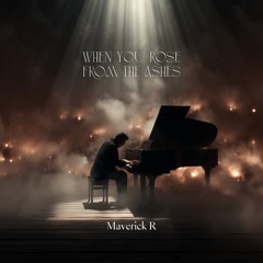 When You Rose From The Ashes.wav