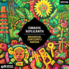 Ismaehl, Replicanth - Akasha (Original Mix) [Univack]