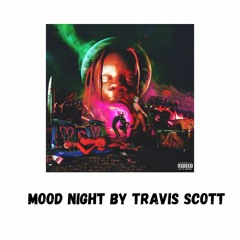 Mood Night by Travis Scott ( NIGHTCORE )