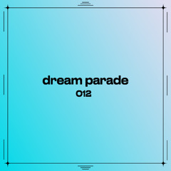 Dream Parade 012