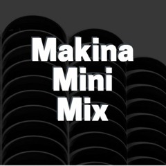 Makina Mini Mix