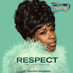 RESPECT | Double Toasted Audio Review