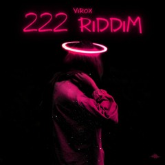 VIROX - 222 RIDDIM