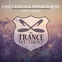 Casey Rasch & Jennifer Rene - Open Road (Extended Mix)
