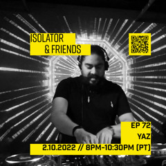 Isolator & Friends - Ep 72: Yaz