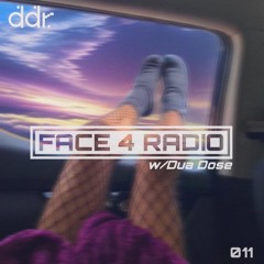 FACE 4 RADIO 011 - Dua Dose - 28.11.2023