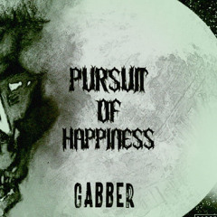 PURSUIT OF HAPPINESS  (GABBER)  REMIX  /  MELVIINOO