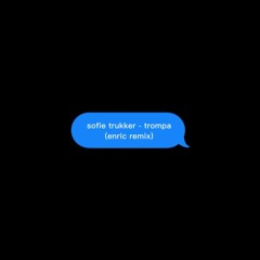 Sofi Tukker - TROMPA (enric remix)