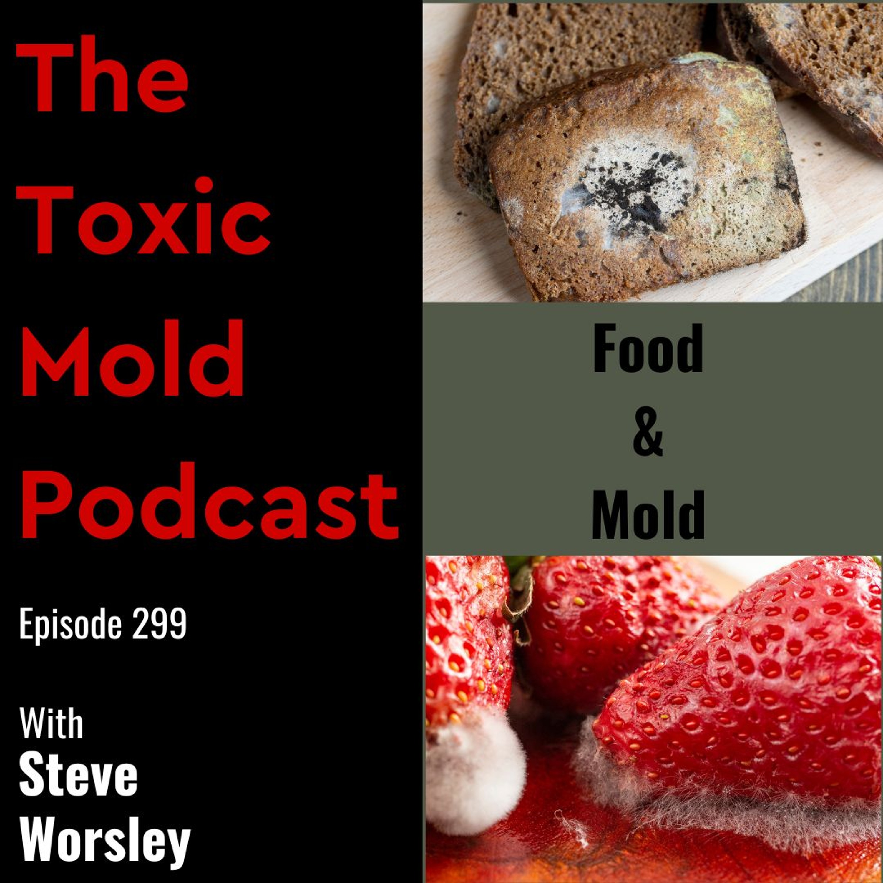 EP 299: Food and Toxic Mold