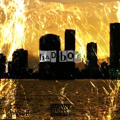 Bad Boys (Prod. HunnidsOnTheBeat)