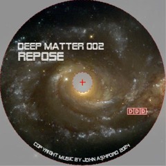 deep matter 002 - repose