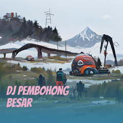 Dj Pembohong Besar