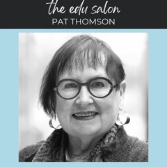 Pat Thomson on school leadership and arts-rich education
