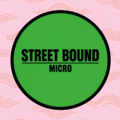 Street Bound