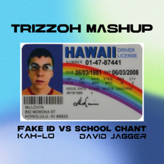 Fake ID VS School Chant (Trizzoh Mashup)