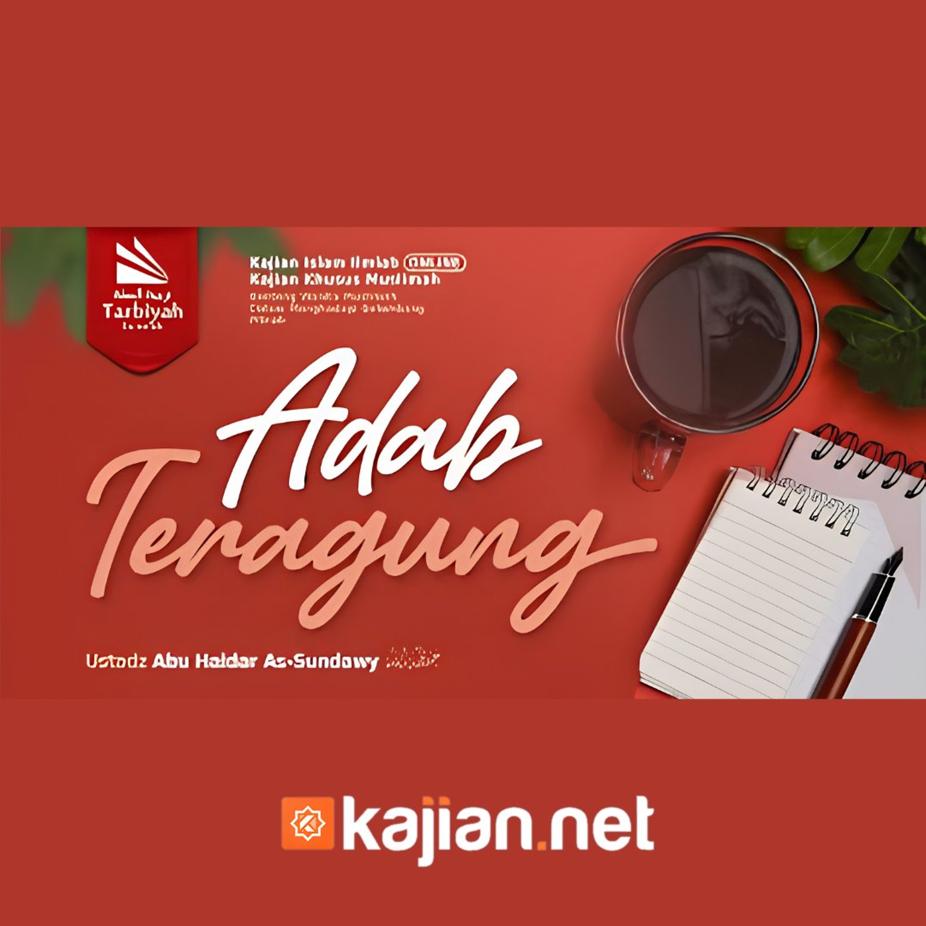 Adab Teragung (Benteng Wanita Muslimah Dalam Menghadapi Gelombang Fitnah) #29  - Ustadz Abu Haidar As-Sundawy حفظه الله episode artwork