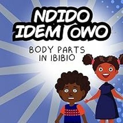 [$ Iko Ibibio - Idem Owo - Body Parts in Ibibio BY: Aniekeme Umoh (Author),Itoro Akpan (Author)
