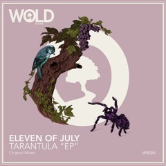 ELEVEN OF JULY - Tarantula "EP"