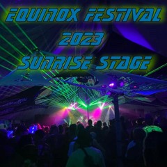 001 - Equinox 2023 - Sunday - Sunrise Stage - Chris Selkirk (Techno)