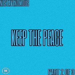 KEEP THE PEACE