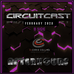 CircuitCast Afterhours -February 2023 - B Side