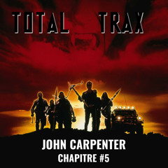 John Carpenter – Chapitre #5