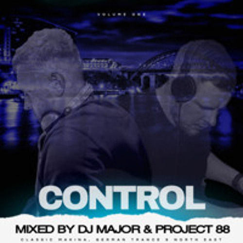 CONTROL Vol 1 - DJ Major & Project 88