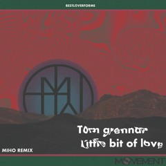 Miho - Little Bit Of Love (remix)