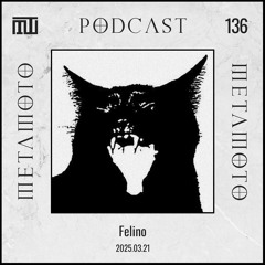 MMP136 - Felino - META MOTO PODCAST