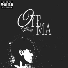 OYE MA