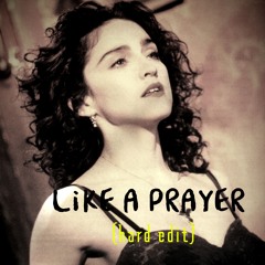 LiKE A PRAYER (186bpm hard edit)