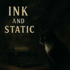 Ink and Static — Chapter 8  #RyzeOverride