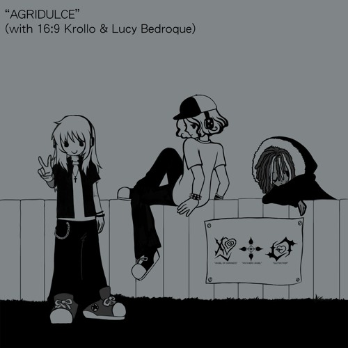 AGRIDULCE (with 16:9 Krollo & Lucy Bedroque)