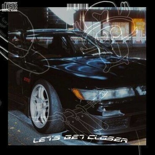 LET'S GET CLOSER (MIXTAPE)