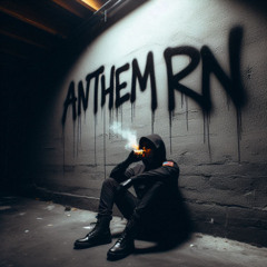ANTHEM RN (Freestyle)