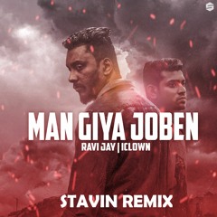 Man Giya Joben - Ravi Jay | Iclown (Teshan Remix)