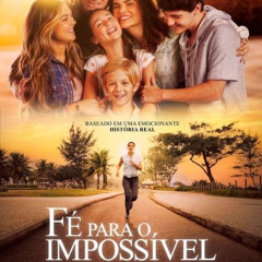 Assistir » Fé para o Impossível Filme Completo Online HD