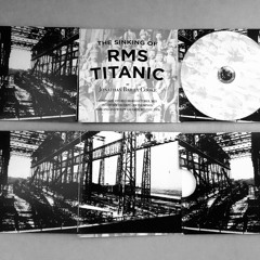 THE SINKING OF RMS TITANIC