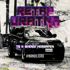 WM - RETAP URATNA #TG ( SKENDI KEMBAREN ) #NANDEJEROO!