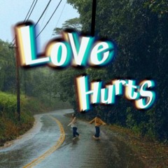 Love Hurts
