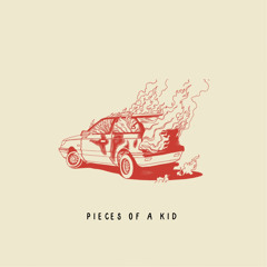 Pieces of a Kid