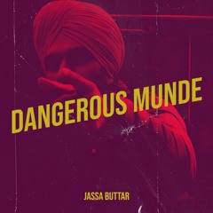Dangerous Munde - JA$$A | Latest Punjabi Songs 2022 | New Punjabi Rap Song