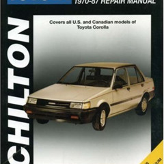 READ KINDLE 📨 Toyota Corolla, 1970-87 (Chilton Total Car Care Series Manuals) by  Ch