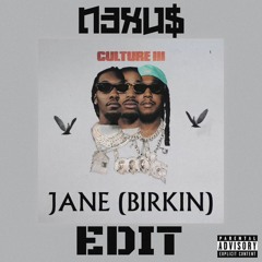 Migos - Jane (N3XU$ Edit)